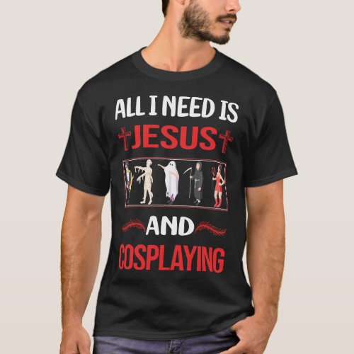 Funny Jesus Cosplaying Cosplay Cosplayer T_Shirt