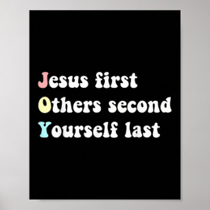 Funny Jesus First Others Second Yourself Last Bibl Poster