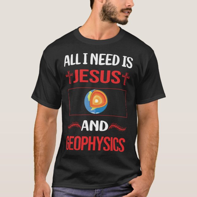 Funny Jesus Geophysics Geophysicist T-Shirt (Front)
