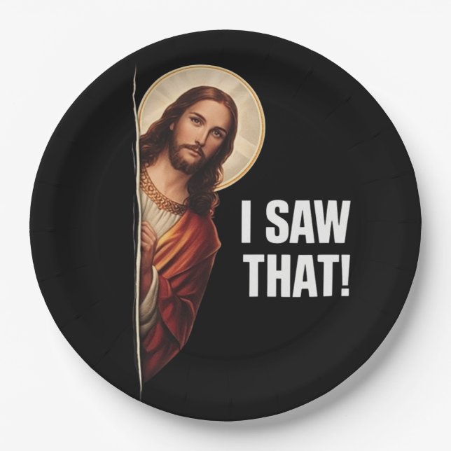 Funny Jesus "I Saw That" Christian meme design Paper Plates (Front)