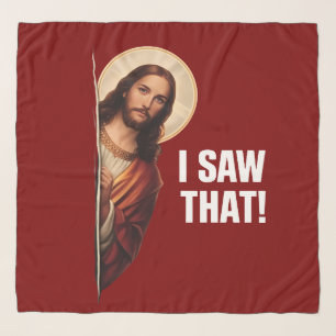 Funny Jesus "I Saw That" Christian meme design Scarf
