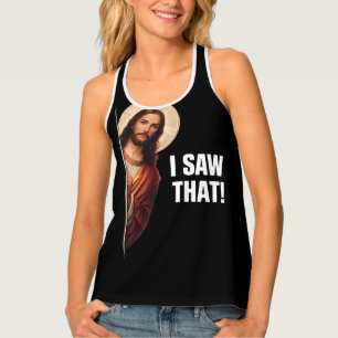 Funny Jesus "I Saw That" Christian meme design Tank Top