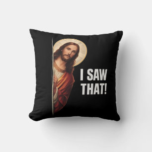 Funny Jesus "I Saw That" Christian meme design Throw Pillow