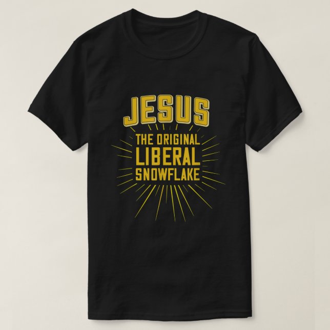 Funny Jesus Is the Original Liberal Snowflake Desi T-Shirt (Design Front)