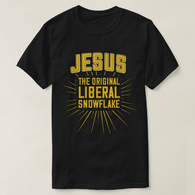 Funny Jesus Is the Original Liberal Snowflake Desi T-Shirt (Design Front)