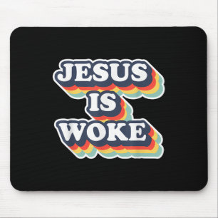 Funny Jesus Is Woke Color Jesus Woke Quotes Mouse Pad