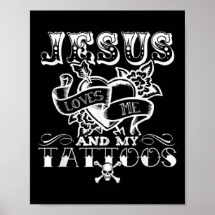 Funny Jesus Loves Me And My Tattoos Poster
