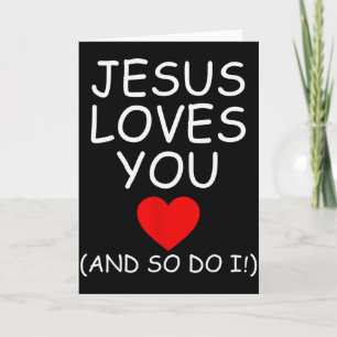 Funny Jesus Loves You And So Do I Jesus Christian Card