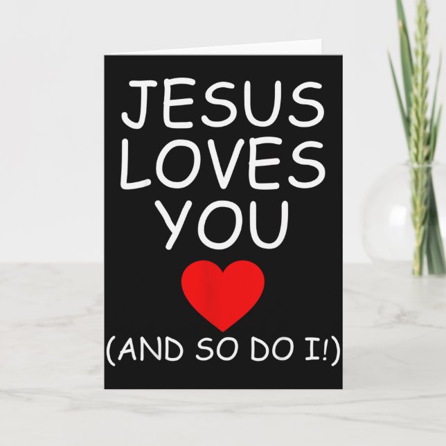 Funny Jesus Loves You And So Do I Jesus Christian  Card (Front)