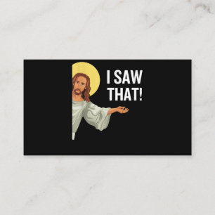 Funny Jesus Meme I Saw That Christian Quote God Is Business Card