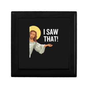 Funny Jesus Meme I Saw That Christian Quote God Is Gift Box