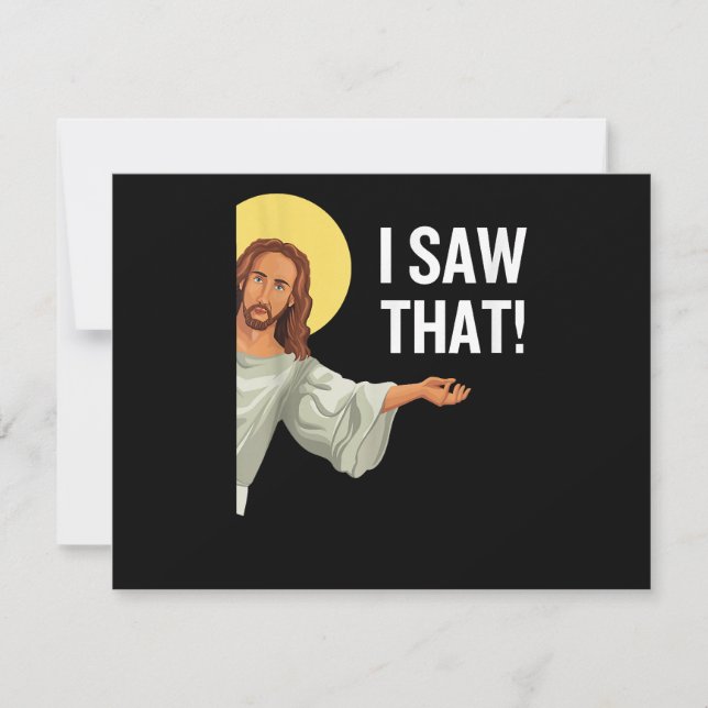 Funny Jesus Meme I Saw That Christian Quote God Is Holiday Card (Front)
