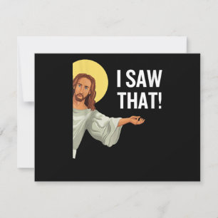 Funny Jesus Meme I Saw That Christian Quote God Is Holiday Card