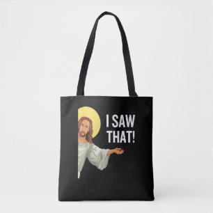 Funny Jesus Meme I Saw That Christian Quote God Is Tote Bag