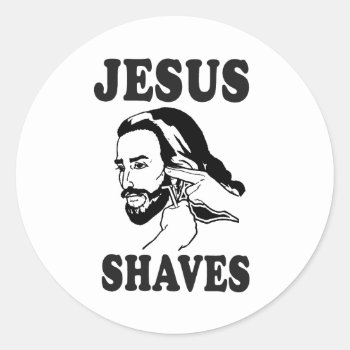 Funny Jesus Meme Jesus Shaves Classic Round Sticker by Shirtuosity at Zazzle