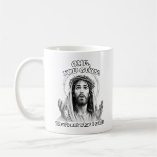 Funny Jesus Meme OMG That's not what I said Coffee Mug