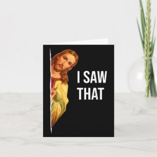 Funny Jesus Meme Quote - Mens & Womens Clic Fi Card
