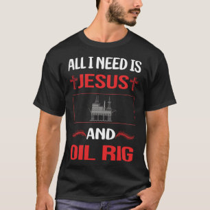 Funny Jesus Oil Rig Roughneck Offshore T-Shirt