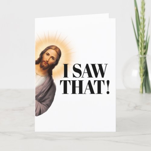 Funny Jesus Quote _ I Saw That Card