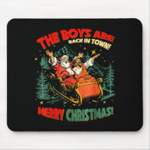 Funny Jesus Santa The Boys Are Back In Town Merry Mouse Pad
