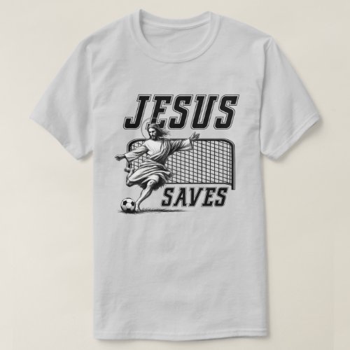 Funny Jesus Saves and Scores Soccer Goals T_Shirt