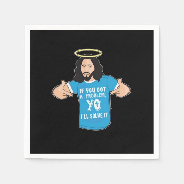 Funny Jesus Shirt Christian Meme Yo I'll Solve It Napkins (Front)