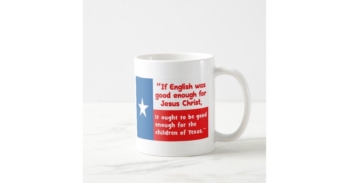 https://rlv.zcache.com/funny_jesus_texas_quote_coffee_mug-r97a4be46fec2483c9c9873c45bdc8d30_x7jgr_8byvr_630.jpg?view_padding=%5B285%2C0%2C285%2C0%5D