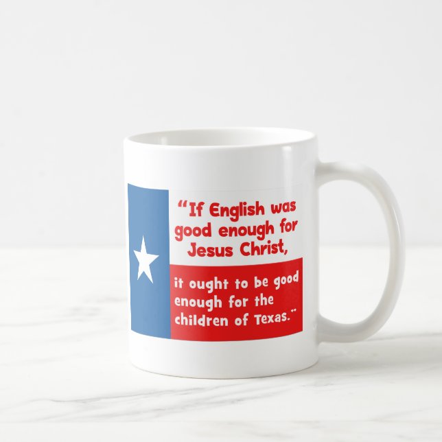 Funny Jesus Texas Quote Coffee Mug (Right)