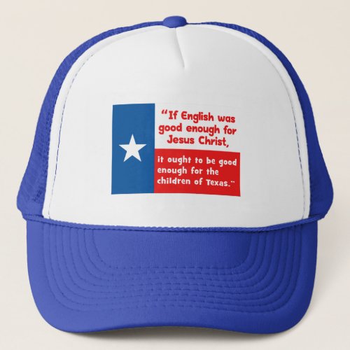Funny Jesus Texas Quote Trucker Hat