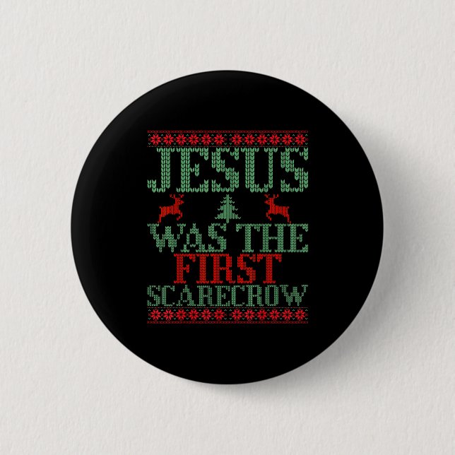 Funny Jesus Was The First Ecrow Ugly Sweater Style Button (Front)