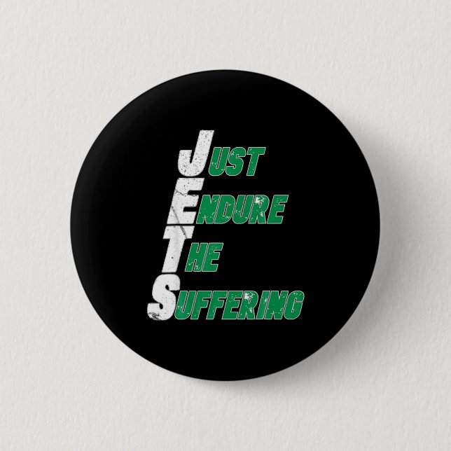 Funny Jets Just Endure The Suffering Football  Button (Front)