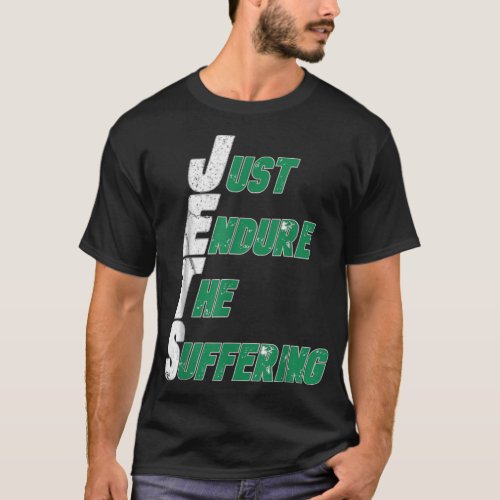 Funny Jets Just Endure The Suffering Football  T_Shirt