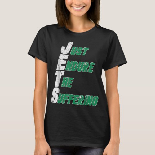 Funny Jets Just Endure The Suffering Football  T_Shirt