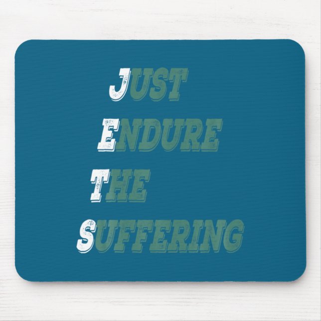 Funny Jets Just Endure The Suffering New York Foot Mouse Pad (Front)