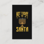 Funny Jewish Christmas Not Today Santa Hanukkah Business Card<br><div class="desc">Funny Jewish Christmas Not Today Santa Hanukkah.</div>
