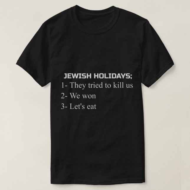 Funny Jewish Joke Holiday Humor Gift for Passover  T-Shirt (Design Front)
