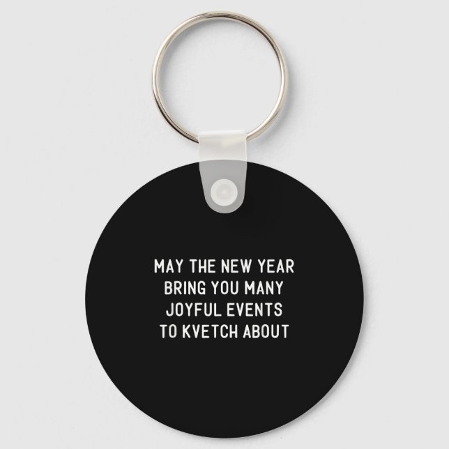 Funny Jewish New Year Rosh Hashh Yiddish Quote Say Keychain (Front)