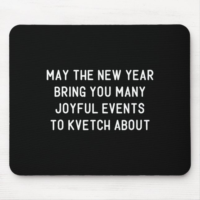 Funny Jewish New Year Rosh Hashh Yiddish Quote Say Mouse Pad (Front)