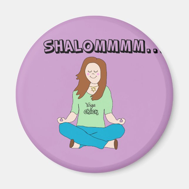 Funny Jewish Yoga Chick Shalommm Magnet (Front)