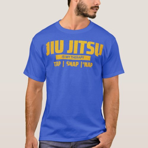 funny jiu jitsu quote jiu jitsu design T_Shirt