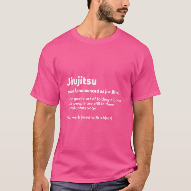Funny Jiujitsu Jiu Jitsu Jiu-Jitsu Definition Mean T-Shirt (Front)