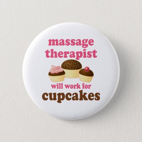 Funny Job Chocolate Massage Therapist Pinback Button