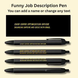 Funny Job Title - Chief Coffee Optimization Office Pen