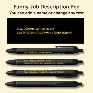 Funny Job Title - Chief Procrastination Officer Pen