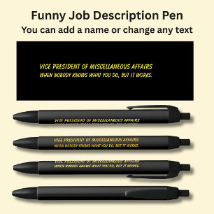 Funny Job Title - Vice President of Miscellaneous  Pen