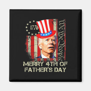 Funny Joe Biden 4th Of July Merry 4th Of Father's  Magnet