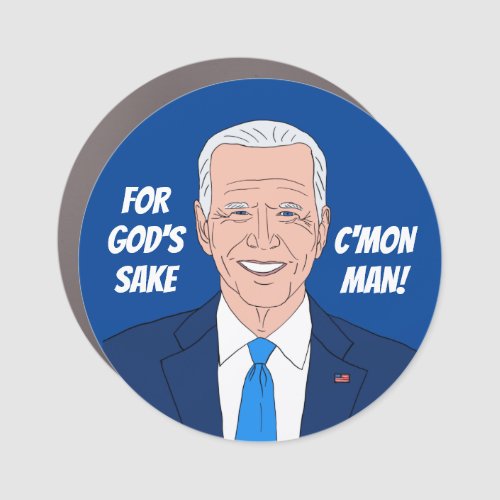 Funny Joe Biden cartoon and quote political round Car Magnet