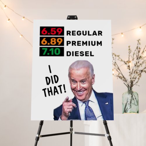 Funny Joe Biden Gas Prices FJB MAGA Pro_Trump      Foam Board
