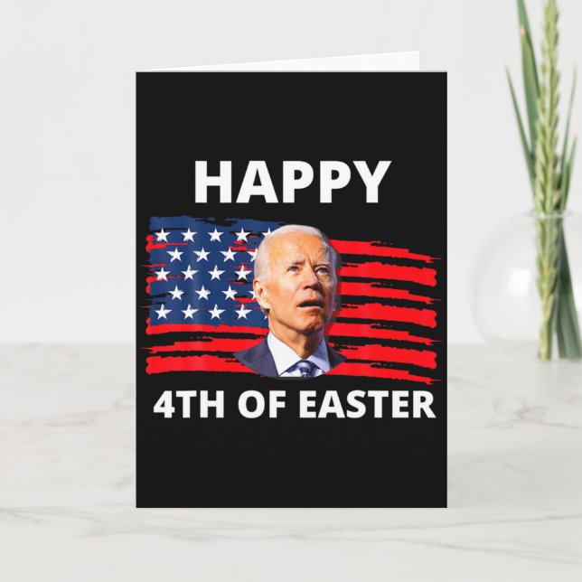 Funny Joe Biden Happy 4th Of Easter Confused 4th O Card (Front)