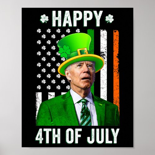 Funny Joe Biden Happy 4th Of July Confused St Patr Poster